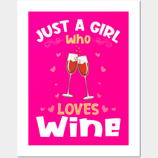 Just a Girl who Loves Wine Gift Posters and Art